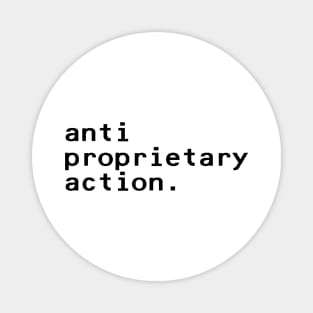 anti proprietary action - Black Magnet